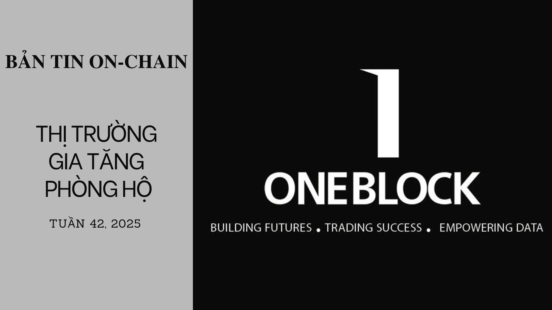 img of Bản tin On-Chain Tuần 42: Thị Trường Gia Tăng Phòng Hộ